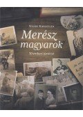 Nyáry Krisztián - Merész magyarok (dedikált)