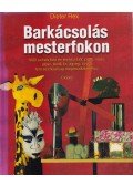 Rex, Dieter - Barkácsolás mesterfokon