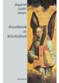 Bogárdi Szabó István - Közelítések és közeledések