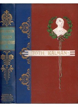 Tóth Kálmán - Tóth Kálmán összes költeményei II., Budapest 1902 antikvár könyv