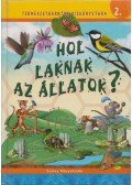 Kiss Bitay Éva - Hol laknak az állatok?