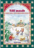 Csörgő Anikó (szerk.) - Téli mesék