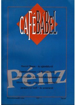 Braun Róbert - Café Bábel 1997/1. Braun Róbert - Café Bábel 1997/1., Budapest 1997 antikvár könyv