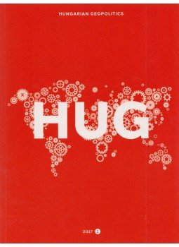 Csizmadia Norbert - HUG - Hungarian Geopolitics 2017/1., Budapest 2017 antikvár könyv