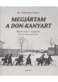 Somorjai Lajos - Megjártam a Don-kanyart