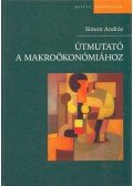Simon András - Útmutató a makroökonómiához