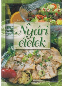 Verhóczki István - Nyári ételek Verhóczki István - Nyári ételek, 0 antikvár könyv