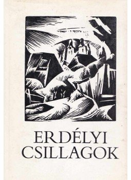Czine Mihály (szerk.) - Erdélyi csillagok (dedikált) Czine Mihály (szerk.) - Erdélyi csillagok (dedikált), Budapest 1988 antikvár könyv
