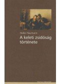 Heiko Haumann - A keleti zsidóság története