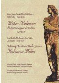 Hóvári János,Tasnádi Edit,Tüskés Anna,Tüskés Gábor,Vásáry István - Mikes Kelemen - Rodostó magyar krónikása