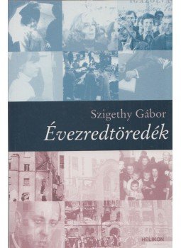 Szigethy Gábor - Évezredtöredék Szigethy Gábor - Évezredtöredék, Budapest 2010 antikvár könyv