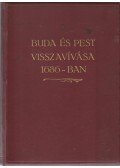 Károlyi Árpád - Buda és Pest visszavívása 1686-ban
