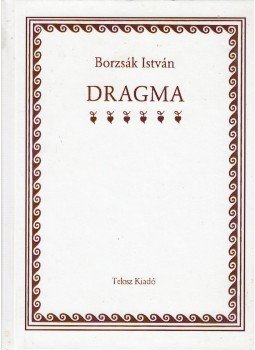 Borzsák István - Dragma VI. Borzsák István - Dragma VI., 2003 antikvár könyv