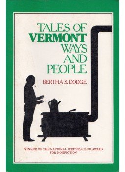 Bertha S. Dodge - Tales of Wermont Ways and People, Shelburne, Vermont 1985 antikvár könyv