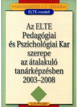 - Pedagógusképzés a 21.században - ELTE-modell - Pedagógusképzés a 21.században - ELTE-modell, Budapest 2009 antikvár könyv