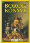 Dr. Hajós Gyöngyi (szerk.) - Borok könyve