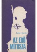Tolnay László,Szentesi György - Az erő mítosza (dedikált)