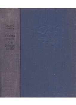 Szántó György - Fekete éveim / Öt fekete holló Szántó György - Fekete éveim / Öt fekete holló, Budapest 1982 antikvár könyv