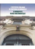 M. Nagy Judit,Prajda Anita - A ​budapesti Olasz Kultúrintézet / L'Istituto Italiano di Cultura di Budapest
