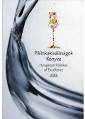 Domján Zsuzsanna,Szöllősi Edit,Badics Katalin,Somogyiné Árkossy Krisztina - Pálinkakiválóságok Könyve 2015