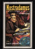 Fekete Sándor Pál - Nostradamus titokzatos könyve: A próféciák
