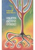 Palánkay Gausz Tibor S. J. - Verjetek benne gyökeret