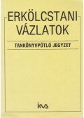 Szabó Pál Tivadar - Erkölcstani vázlatok