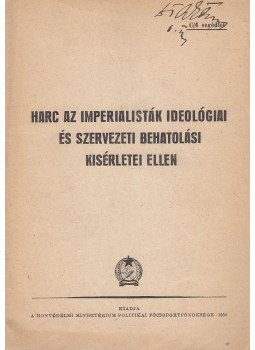  - Harc az imperialisták ideológiai és szervezeti behatolási kísérletei ellen,  1950 antikvár könyv