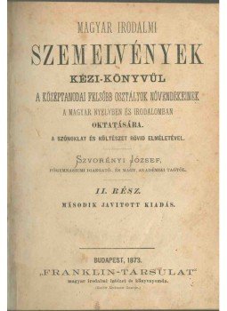 Szvorényi József - Magyar irodalmi szemelvények II. rész, Budapest 1873 antikvár könyv