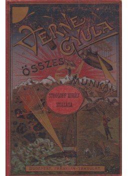 Verne Gyula - Strogoff Mihály utazása, Budapest 1918 antikvár könyv