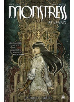 Marjorie Liu, Takeda, Sana - Monstress - Fenevad: Első kötet Marjorie Liu, Takeda, Sana - Monstress - Fenevad: Első kötet, Budapest 2019 antikvár könyv