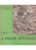 Dobrovits Aladár - A fáraók művészete