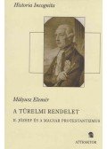 Mályusz Elemér - A türelmi rendelet