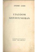 André Gide - Utazásom Szovjetunioban