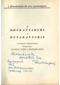 Pálinkás József,Szatmári Antal - A Donkanyartól a Dunakanyarig (dedikált)