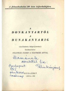 Pálinkás József, Szatmári Antal - A Donkanyartól a Dunakanyarig (dedikált) Pálinkás József, Szatmári Antal - A Donkanyartól a Dunakanyarig (dedikált), Budapest 1964 antikvár könyv