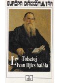 Lev Tolsztoj - Ivan Iljics halála