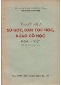  - Thuật ngữ - Sự học, dân tộc học, khảo cổ học (Orosz-vietnami régészeti, néprajzi szójegyzék)