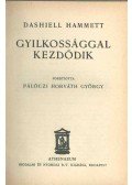 Dashiell Hammett - Gyilkossággal kezdődik