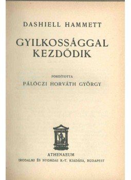 Dashiell Hammett - Gyilkossággal kezdődik, Budapest 0 antikvár könyv