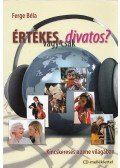 Ferge Béla - Értékes, vagy csak divatos?