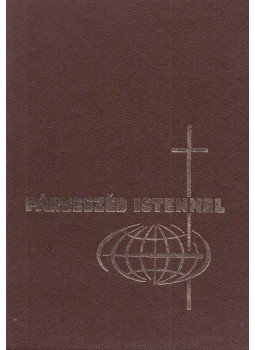 Keszthelyi Ferenc, Szabó Géza, Csépány László, dr. - Párbeszéd Istennel Keszthelyi Ferenc, Szabó Géza, Csépány László, dr. - Párbeszéd Istennel, 1984 antikvár könyv