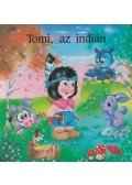 Szilágyi N. Erzsébet,Nagy Sándor - Tomi, az indián