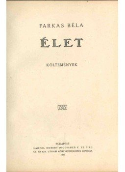 Farkas Béla - Élet, Budapest 1909 antikvár könyv