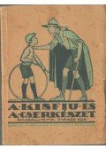 Faragó Ede (szerk.) - A kisfiu és a cserkészet