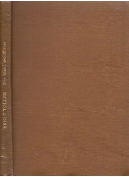 Toller, Ernst - Die Maschinenstürmer Toller, Ernst - Die Maschinenstürmer, Leipzig-Wien-Zürich 1922 antikvár könyv