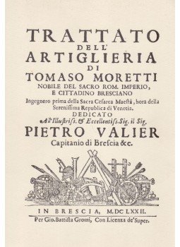 Tomaso Moretti - Trattato dell'artiglieria, Brescia 1991 antikvár könyv