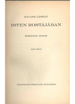Ravasz László - Isten rostájában I. (dedikált) Ravasz László - Isten rostájában I. (dedikált), Budapest 1941 antikvár könyv