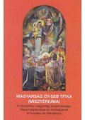 Láng Siegfried - A magyarság öt-seb titka (misztériuma)