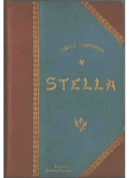 Flammarion, Camille - Stella Flammarion, Camille - Stella, Budapest 0 antikvár könyv